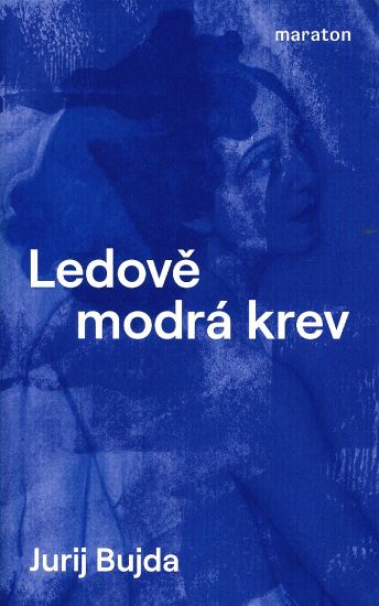 Ledove modra krev - Bujda Jurij | antikvariat - detail knihy