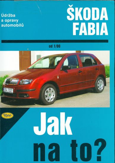 Skoda Fabia  Jak na to Udrzba a opravy automobilu - Etzold H R | antikvariat - detail knihy