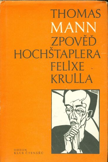 Zpoved hochstaplera Felixe Krulla - Mann Thomas | antikvariat - detail knihy