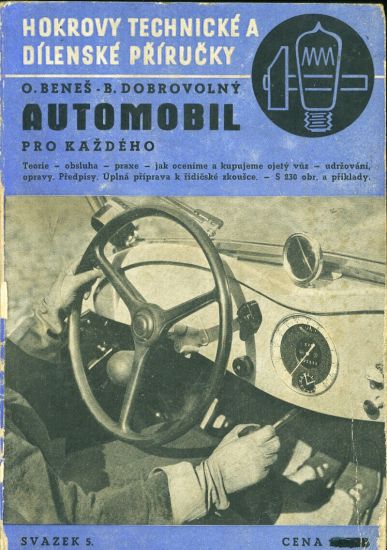 Automobil pro kazdeho - Benes O Dobrovolny B | antikvariat - detail knihy