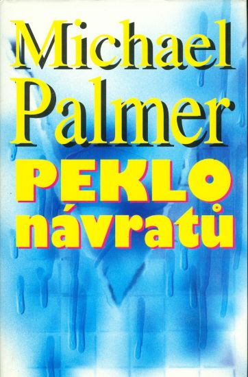Peklo navratu - Palmer Michael | antikvariat - detail knihy