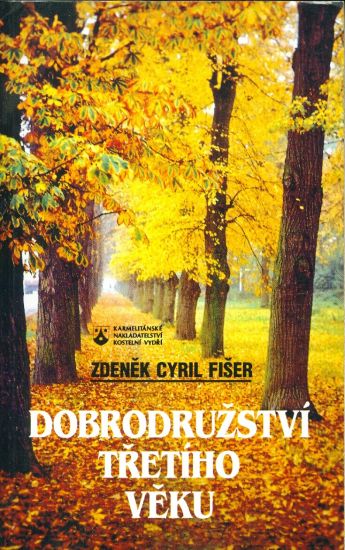 Dobrodruzstvi tretiho veku - Fisser Zdenek Cyril | antikvariat - detail knihy