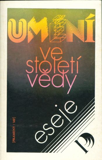 Umeni ve stoleti vedy  eseje - kolektiv | antikvariat - detail knihy