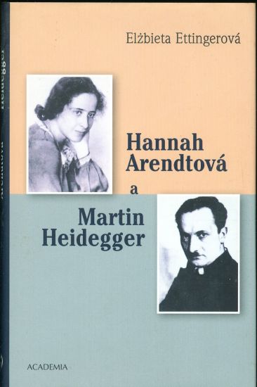 Hannah Arendtova a Martin Heidegger - Ettingerova Elzbieta | antikvariat - detail knihy