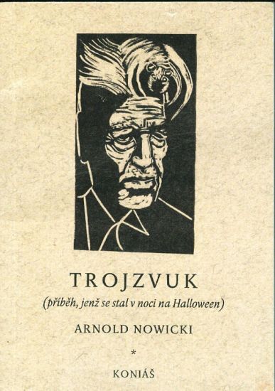 Trojzvuk pribeh jenz se stal v noci na Halloween - Nowicki Arnold | antikvariat - detail knihy