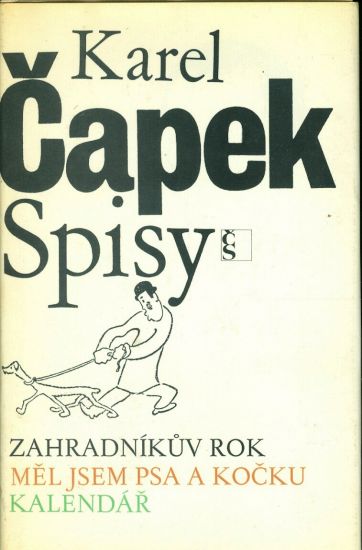Zahradnikuv rok Mel jsem psa a kocku Kalendar - Capek Karel | antikvariat - detail knihy