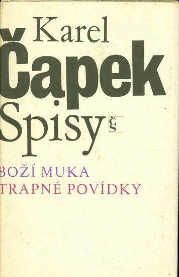 Bozi muka Trapne povidky - Capek Karel | antikvariat - detail knihy