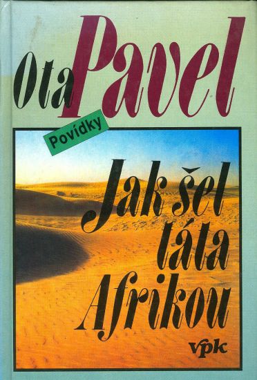 Jak sel tata Afrikou Povidky - Pavel Ota | antikvariat - detail knihy