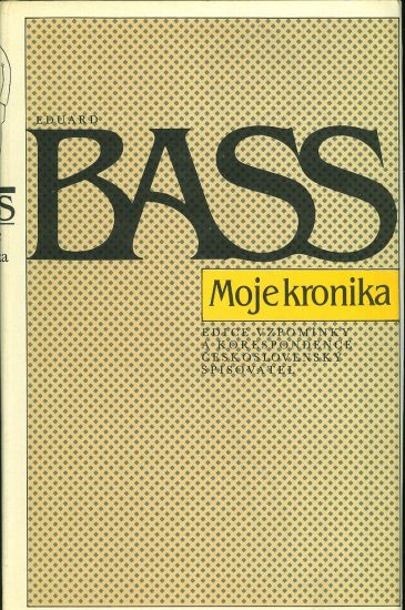 Moje kronika - Bass Eduard | antikvariat - detail knihy