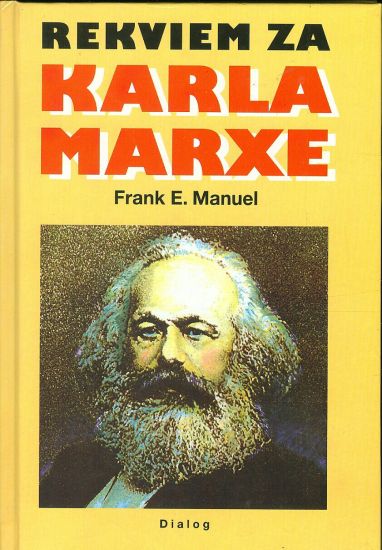 Rekviem za Karla Marxe - Manuel Frank E | antikvariat - detail knihy