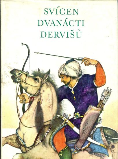 Svicen dvanact dervisu  Perske pohadky a baje | antikvariat - detail knihy